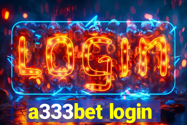 a333bet login